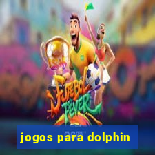 jogos para dolphin